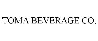 TOMA BEVERAGE CO.