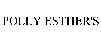 POLLY ESTHER'S