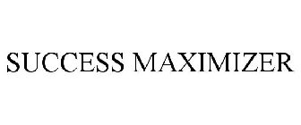 SUCCESS MAXIMIZER