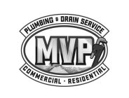 PLUMBING & DRAIN SERVICE MVP COMMERCIAL RESIDENTIAL