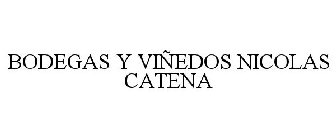 BODEGAS Y VIÑEDOS NICOLAS CATENA