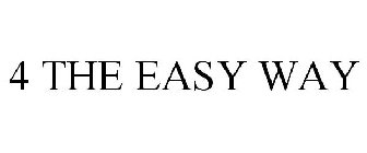 4 THE EASY WAY