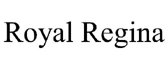 ROYAL REGINA