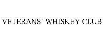 VETERANS' WHISKEY CLUB