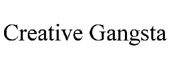 CREATIVE GANGSTA