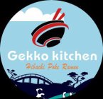 GEKKO KITCHEN HIBACHI POKE RAMEN