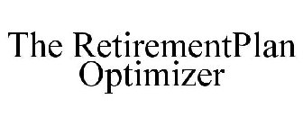 THE RETIREMENTPLAN OPTIMIZER