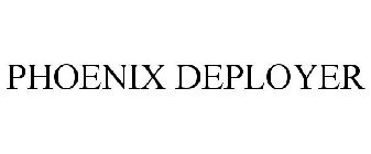 PHOENIX DEPLOYER