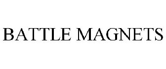 BATTLE MAGNETS