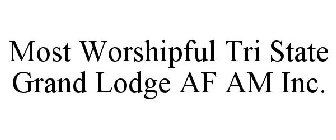 MOST WORSHIPFUL TRI STATE GRAND LODGE AF AM INC.