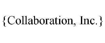 {COLLABORATION, INC.}