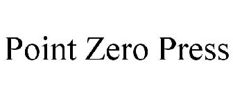 POINT ZERO PRESS