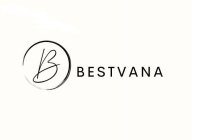 B BESTVANA