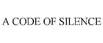 A CODE OF SILENCE