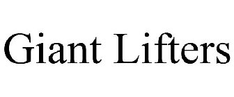 GIANT LIFTERS