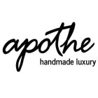 APOTHE HANDMADE LUXURY