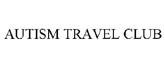 AUTISM TRAVEL CLUB