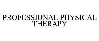 PROFESSIONAL PHYSICAL THERAPY