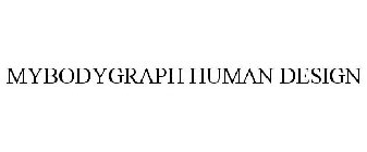 MYBODYGRAPH HUMAN DESIGN