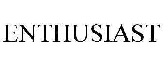 ENTHUSIAST