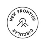 NF NEW FRONTIER CIRCULAR