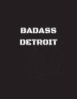 BADASS DETROIT