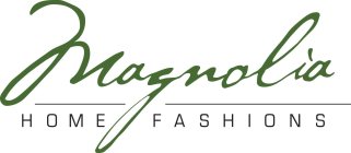 MAGNOLIA HOME FASHIONS