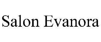 SALON EVANORA