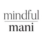 MINDFUL MANI