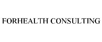 FORHEALTH CONSULTING