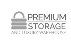 PREMIUM STORAGE AND LUXURY WAREHOUSE