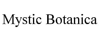 MYSTIC BOTANICA