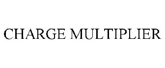 CHARGE MULTIPLIER