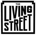 THE LIVING STREET