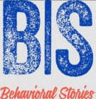 BS BEHAVIORAL STORIES