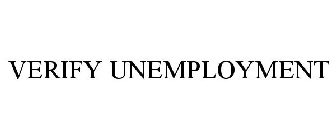 VERIFY UNEMPLOYMENT