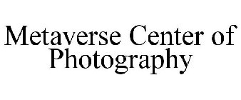 METAVERSE CENTER OF PHOTOGRAPHY