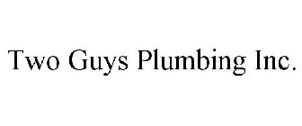 TWO GUYS PLUMBING INC.