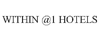 WITHIN @1 HOTELS