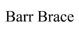 BARR BRACE