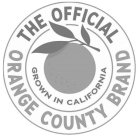 THE OFFICIAL ORANGE COUNTY BRAND GROWN IN CALIFORNIA