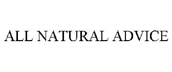 ALL NATURAL ADVICE