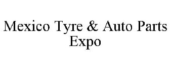 TYRE & AUTO PARTS EXPO (MEXICO)