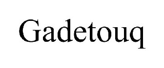 GADETOUQ