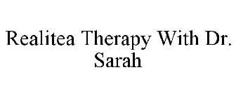 REALITEA THERAPY WITH DR. SARAH