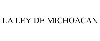 LA LEY DE MICHOACAN