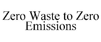 ZERO WASTE TO ZERO EMISSIONS