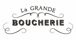 LA GRANDE BOUCHERIE M