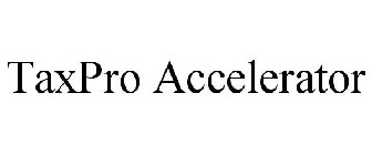 TAXPRO ACCELERATOR