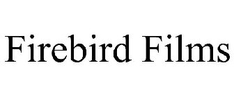 FIREBIRD FILMS